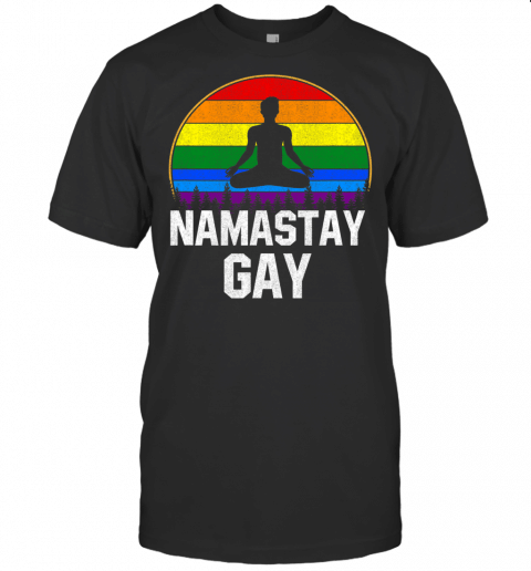 Namastay Gay, Funny Yoga Pride Lgtb T Shirt