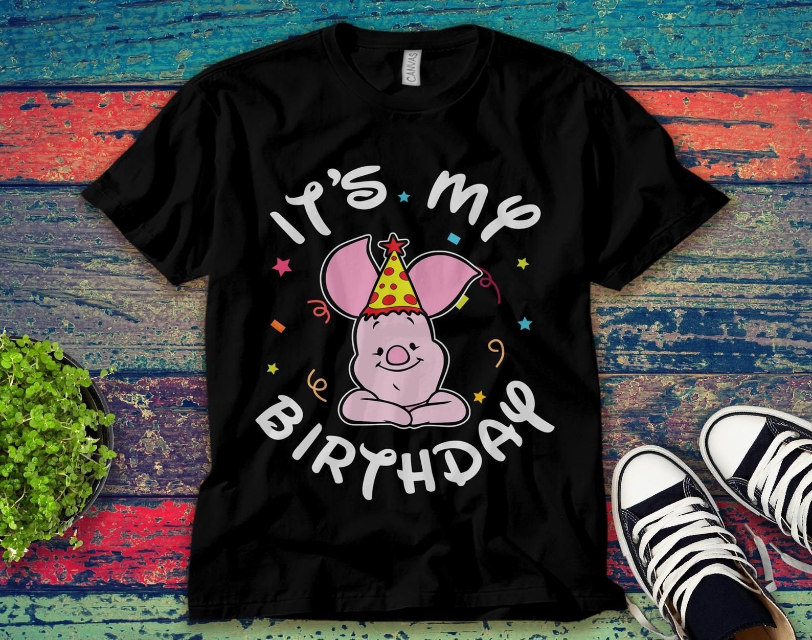 Piglet It’S My Birthday Cute Winnie The Pooh Unisex T-Shirt Unisex Adult Bella Shirt Best Gift Ke7617