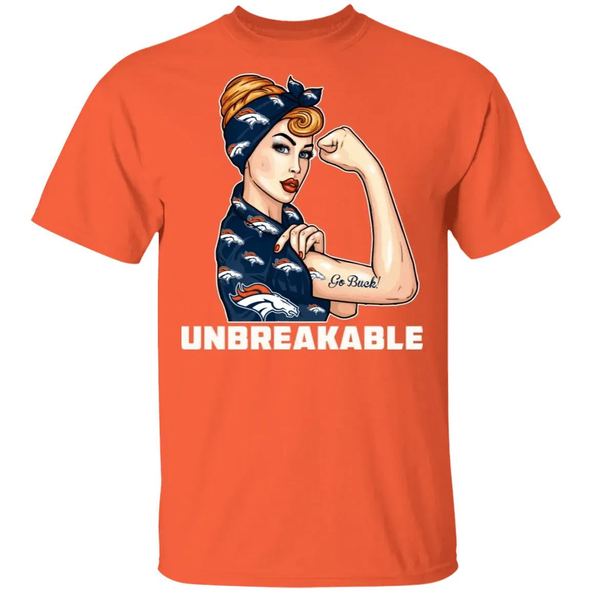 Beautiful Girl Unbreakable Go Denver Broncos T Shirt