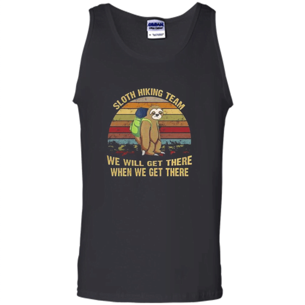 Sloth Hiking Team We Will Get There Shirt – Tank Top