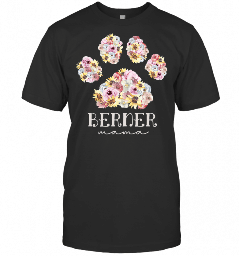 Womens Berner Mama Floral Paw Bernese Mountain Dog Mom Premium T Shirt