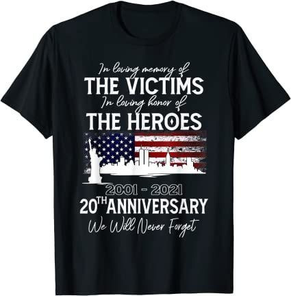 20Th Anniversary 09.11.01 Never Forget T-Shirt