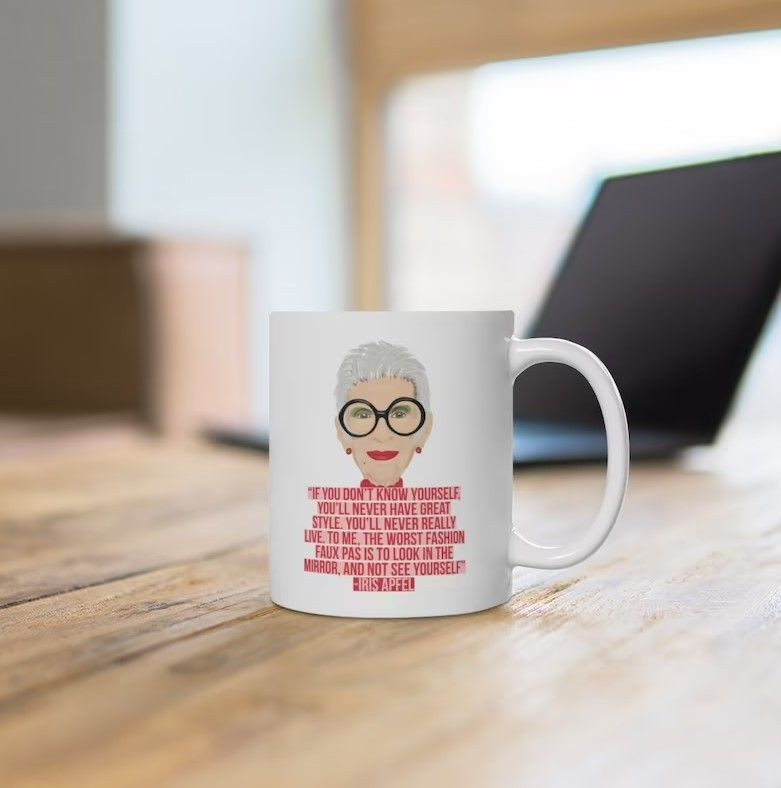 Iris Apfel Quote Fashion Icon Style Inspiration Eclectic White Ceramic Mug