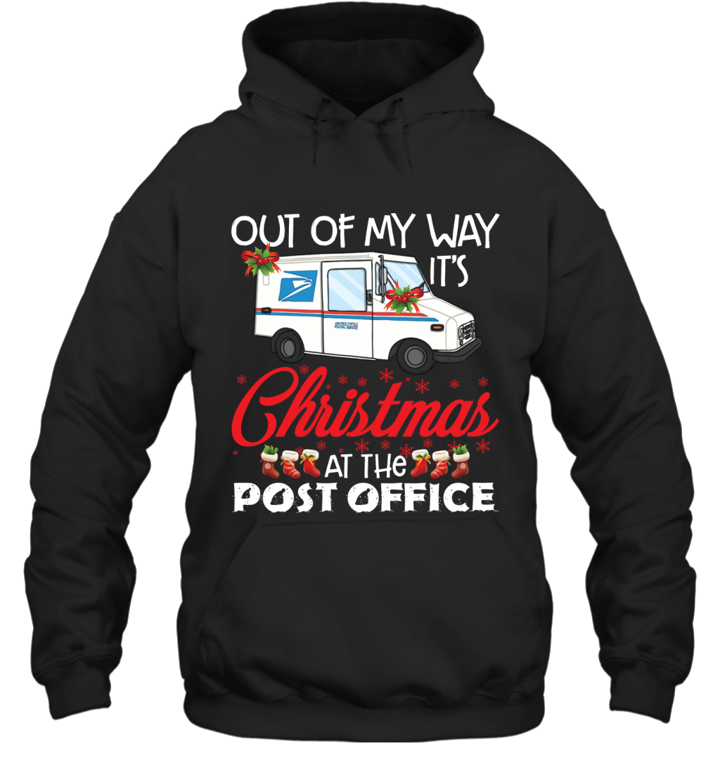 Out Of My Way It_S Christmas At The Post Office Usps Shirt Hoodie