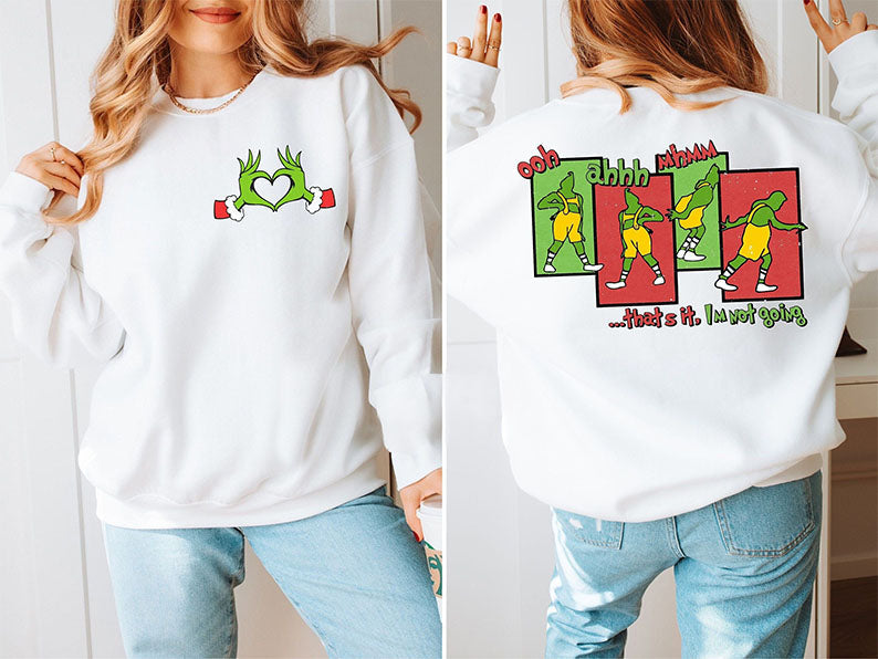 That’S It I’M Not Going Christmas Print Sweatshirt