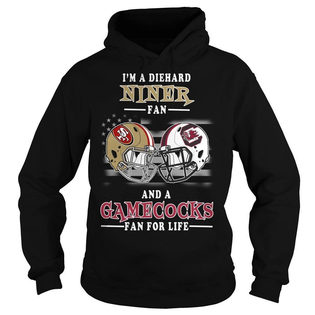 Im A Diehard Niner Fan And A Gamecocks Fan For Life Funny Us Football Shirts