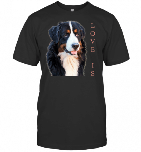 Bernese Mountain Dog Shirt Women Men Kids Dog Mom Love Tee