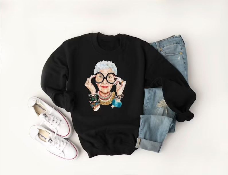 Iris Apfel Inspired Sweatshirt, More Is More Less Is A Bore Shirt, Iris Apfel Sweatshirt, Fashion Is Ultimately A Form Of Self-Expression