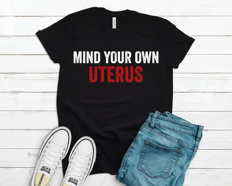 Mind Your Own Uterus Feminist Shirt Pro Choice Shirt Womens Rights Tee Liberal Tshirt