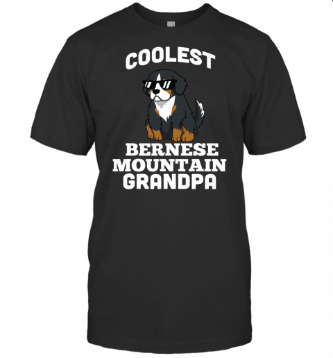 Coolest Bernese Mountain Dog Grandpa Funny Dog Gift T Shirt