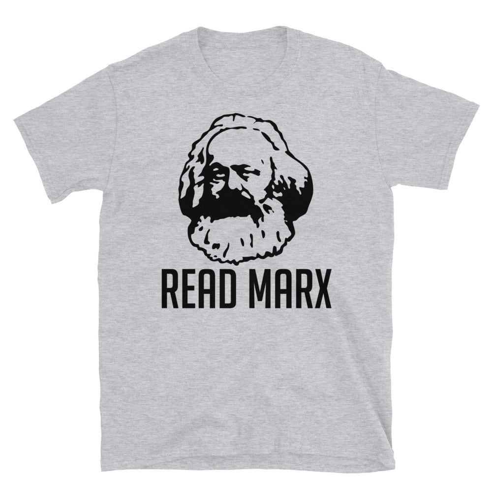 Read Marx – Karl Marx, Marxist, Philosophy, Economics, Socialist, Communist T-Shirt