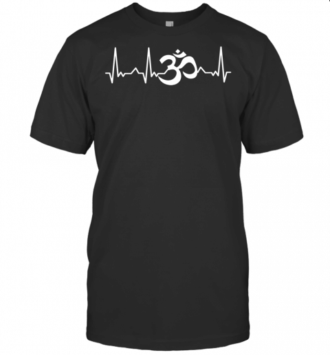 Heartbeat Om, Ohm, Yoga Inspiration Shirt T Shirt