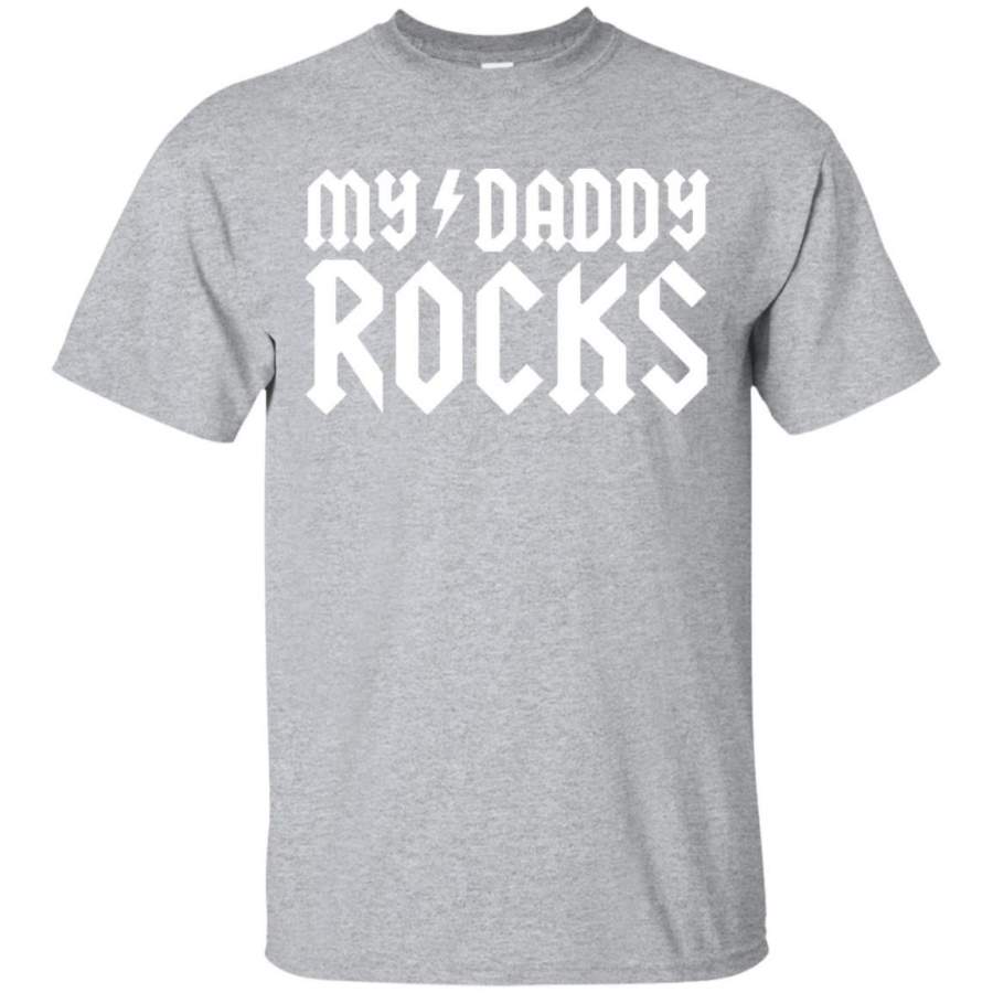 Fathersday Shirt – My Daddy Rocks – Gift