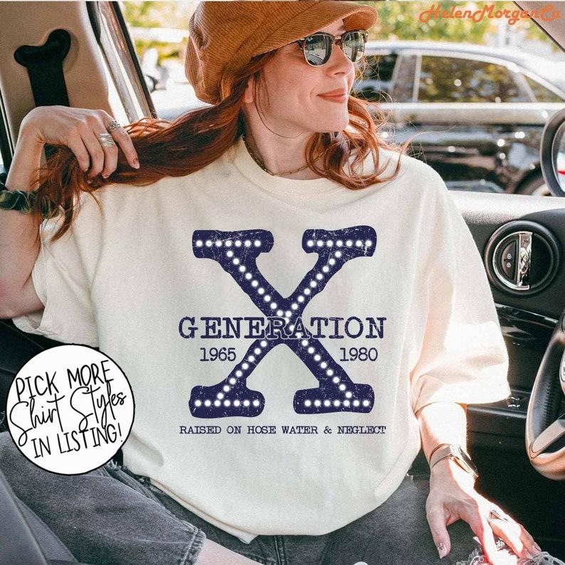 Funny Generation X Humor 60s 70s Gen-Xers Shirt Cotton Fit