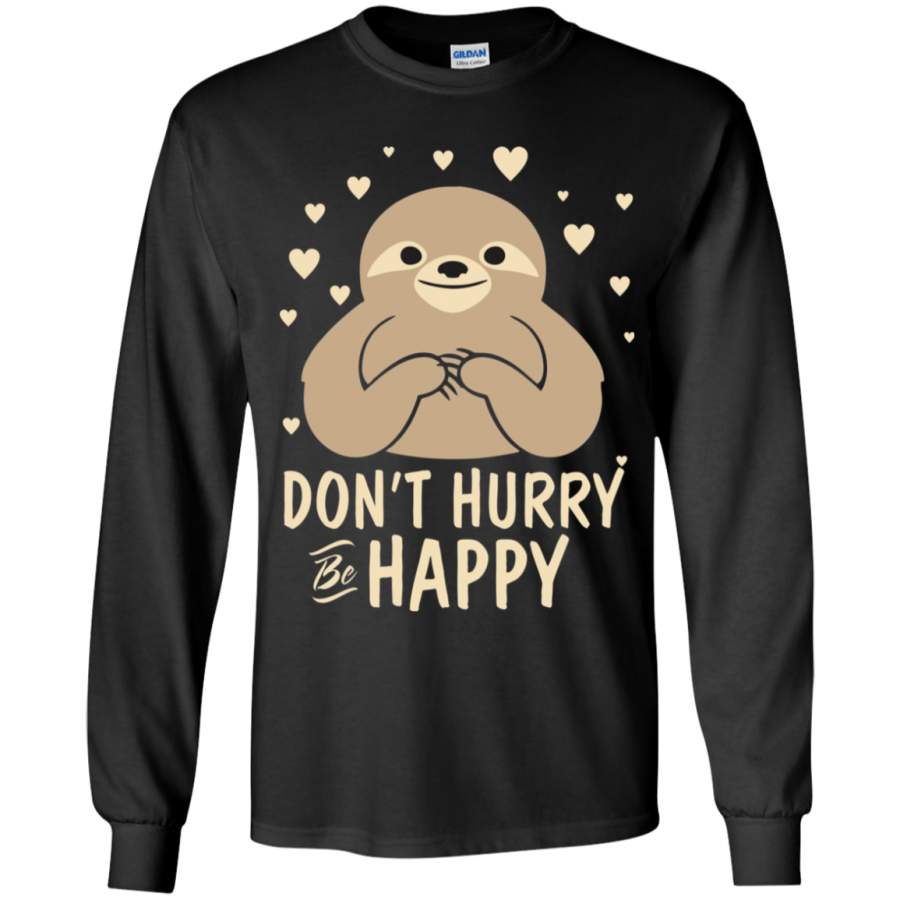 Don’t Hurry Be Happy Cute Yoga Sloth Hoodie Youth LS T-Shirt