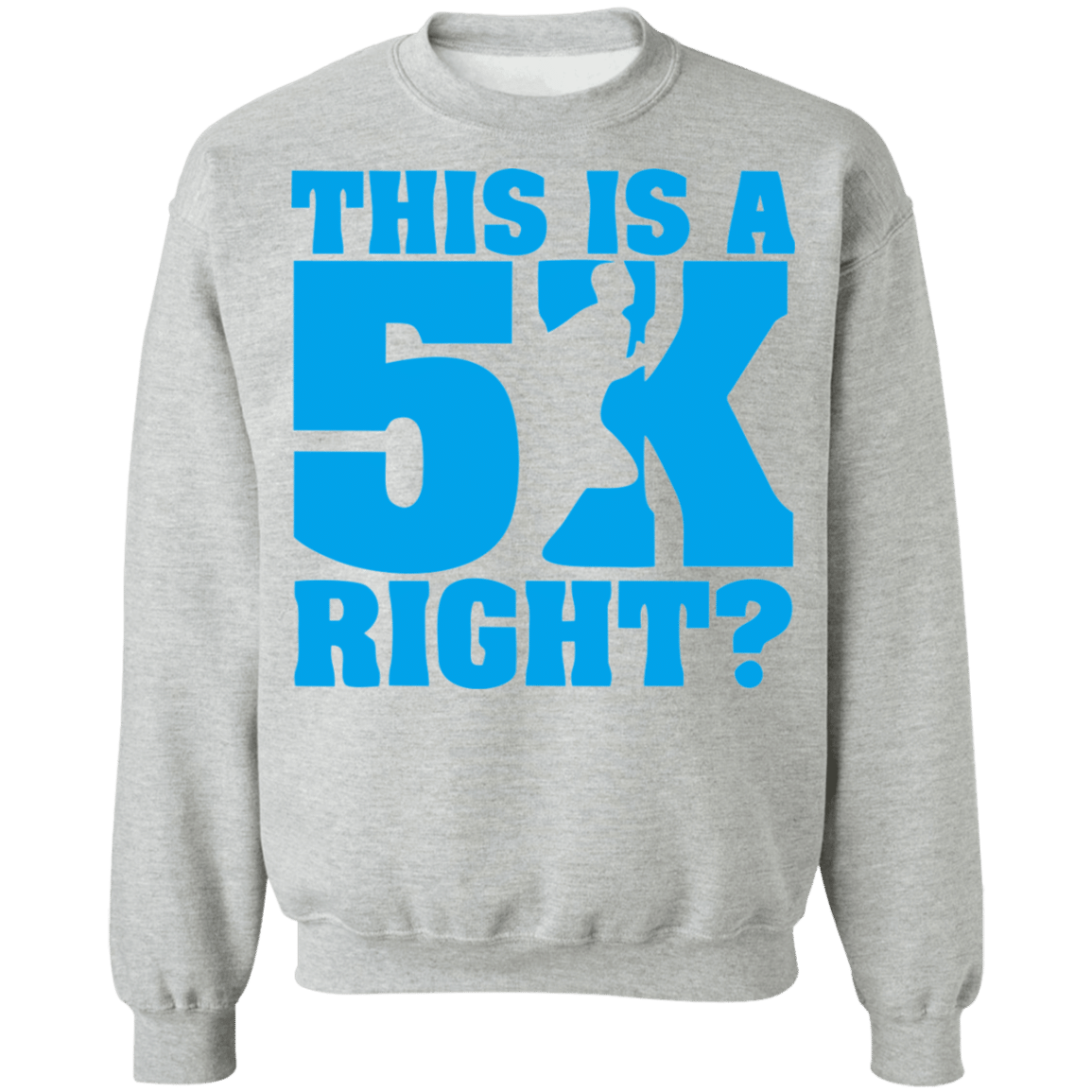 This Is A 5K Right National Running Day Sweatshirt