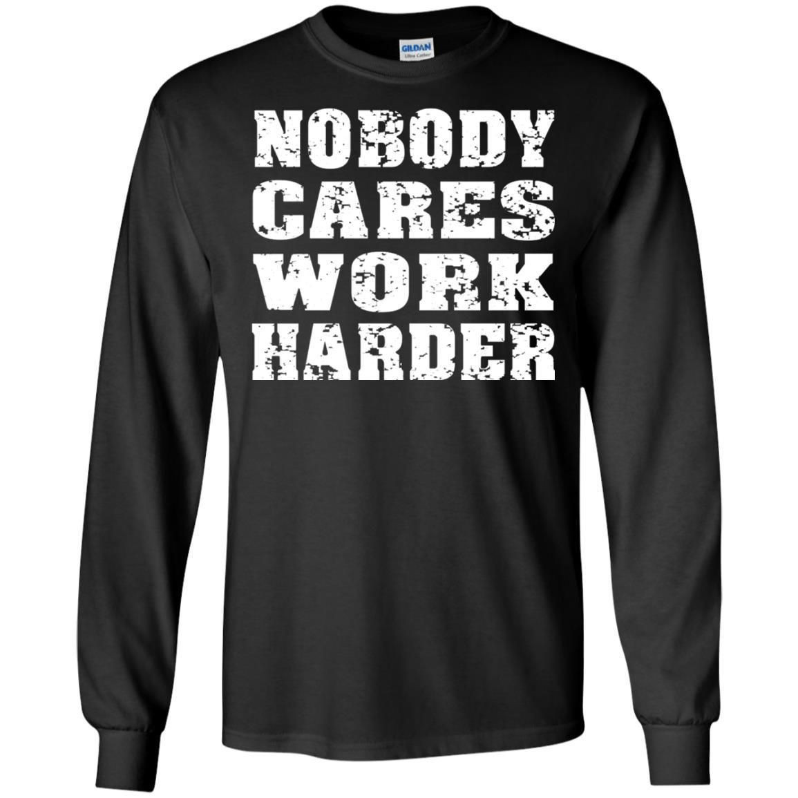 Nobody Cares Work Harder Personal Trainer Workout Gym Shirt