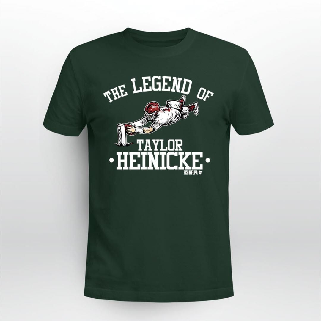 The Legend Of Taylor Heinicke Shirt