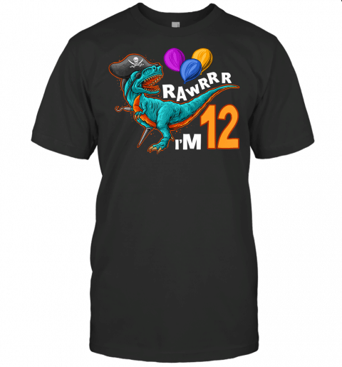 12Th Birthday Shirt Pirate Dinosaur Birthday T Rex Party T Shirt