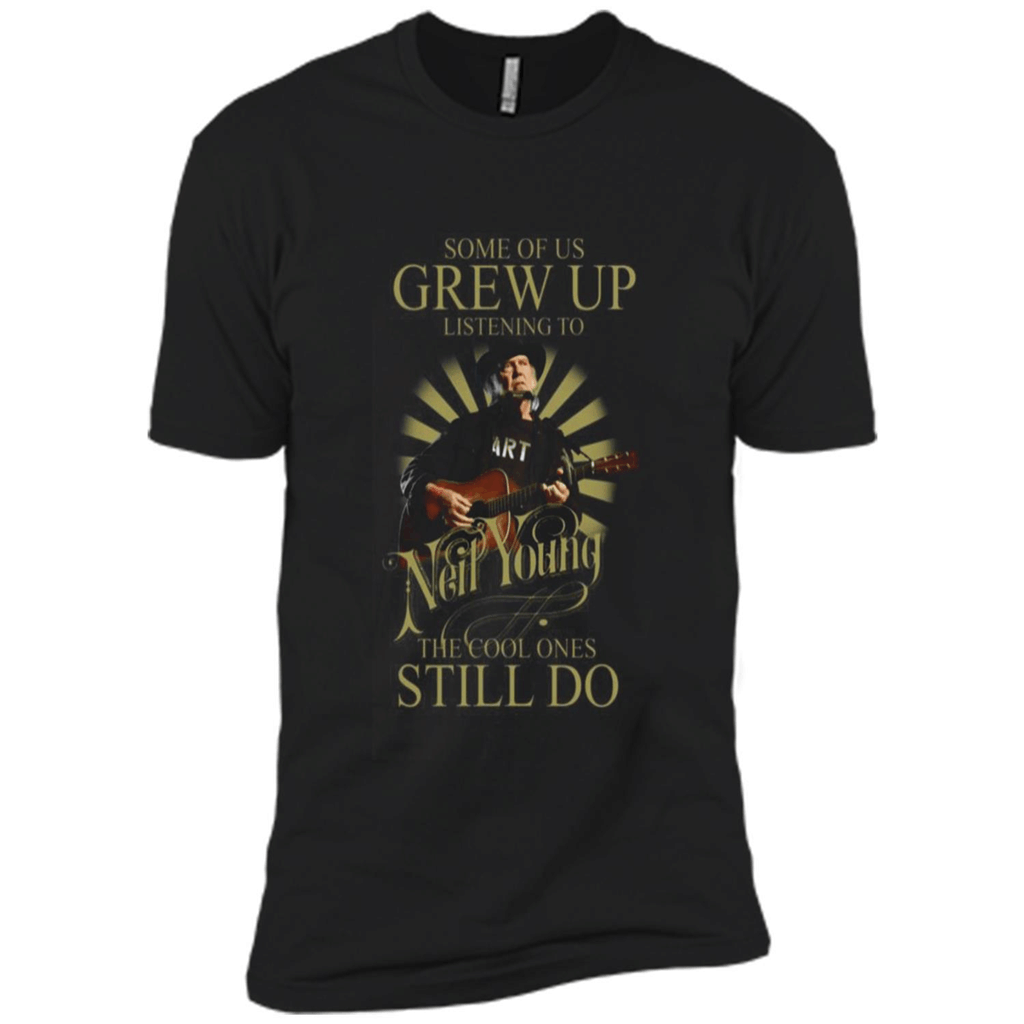 Some Of Us Grew Up Listening To Neil Young The Cool Ones Still Do Shirt – Premium Short Sleeve T-Shirt