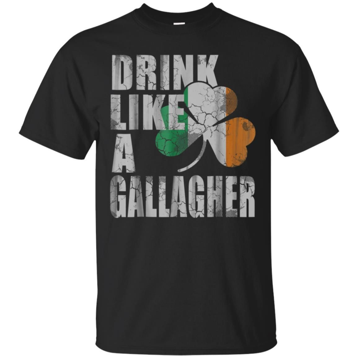 Drink Like A Gallagher T-Shirt