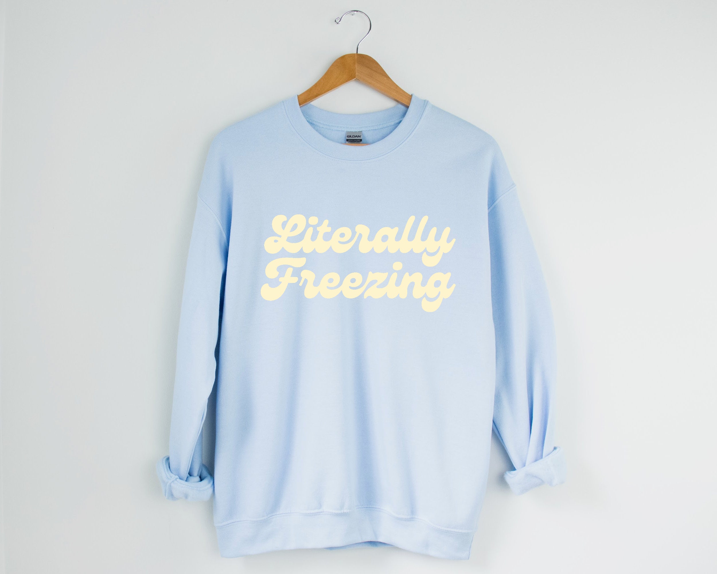 Literally Freezing Sweatshirt, Retro Always Cold Crewneck, Women’s Fall Apparel, Winter Sweatshirt, Pink & Blue Sweatshirt, Yes Im Cold