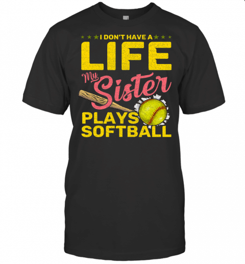 Funny My Sister Plays Softball T Shirt