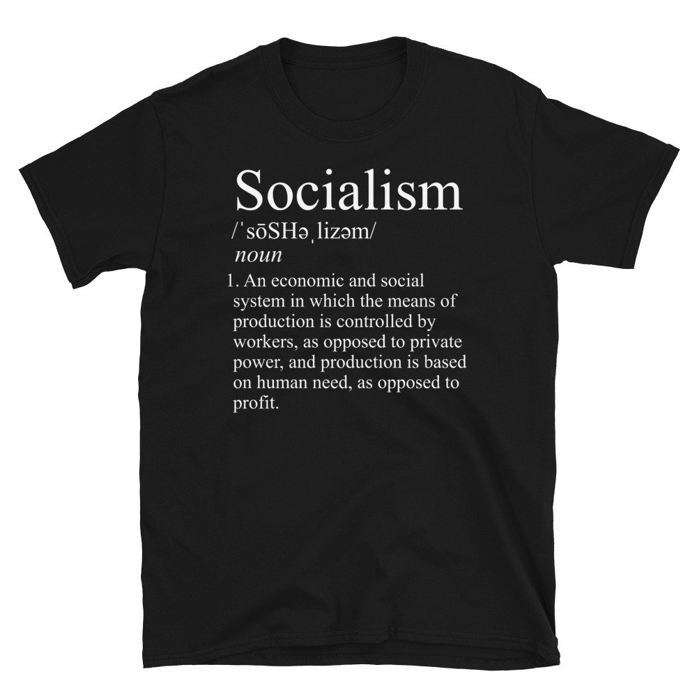 Socialism Definition – Socialist, Leftist, Leftism T-Shirt