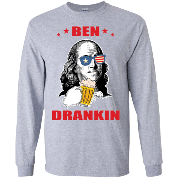 Ben Drankin 4Th Of July Long Sleeve T-Shirts Hoodies