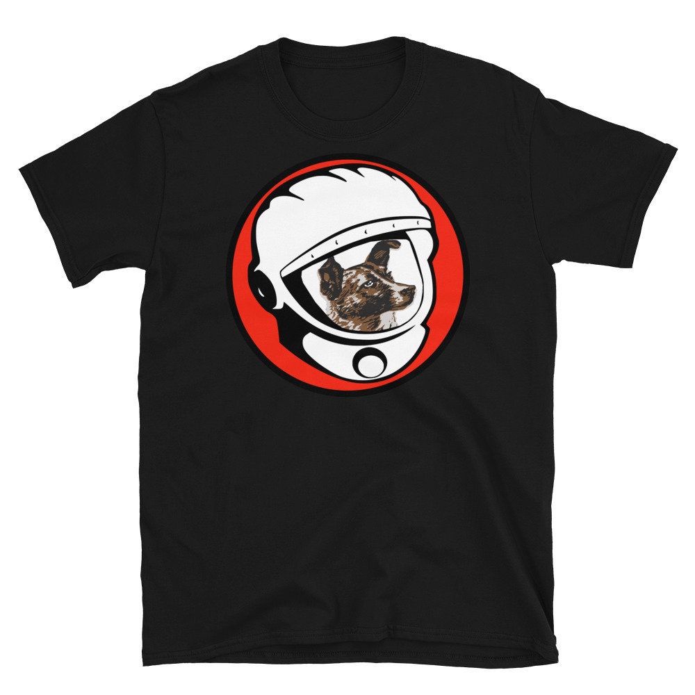 Space Dog Laika – Cosmonaut, Space Exploration, USSR T-Shirt