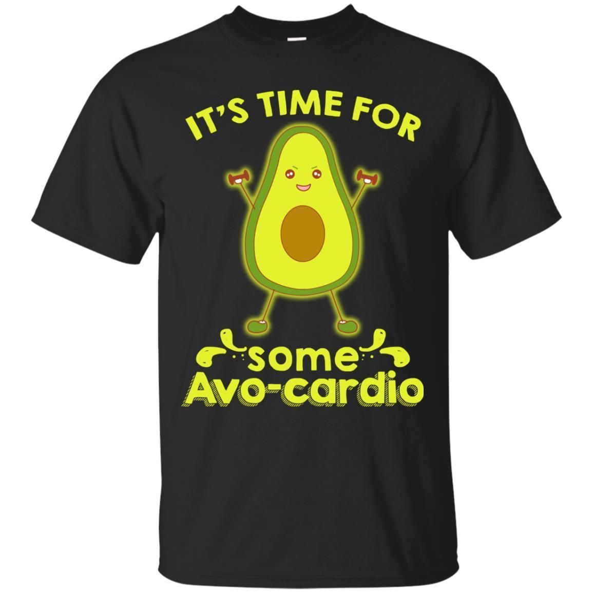 Nice-Its Time For Some Avo-Cardio Avocado Fitness Gym Shirt