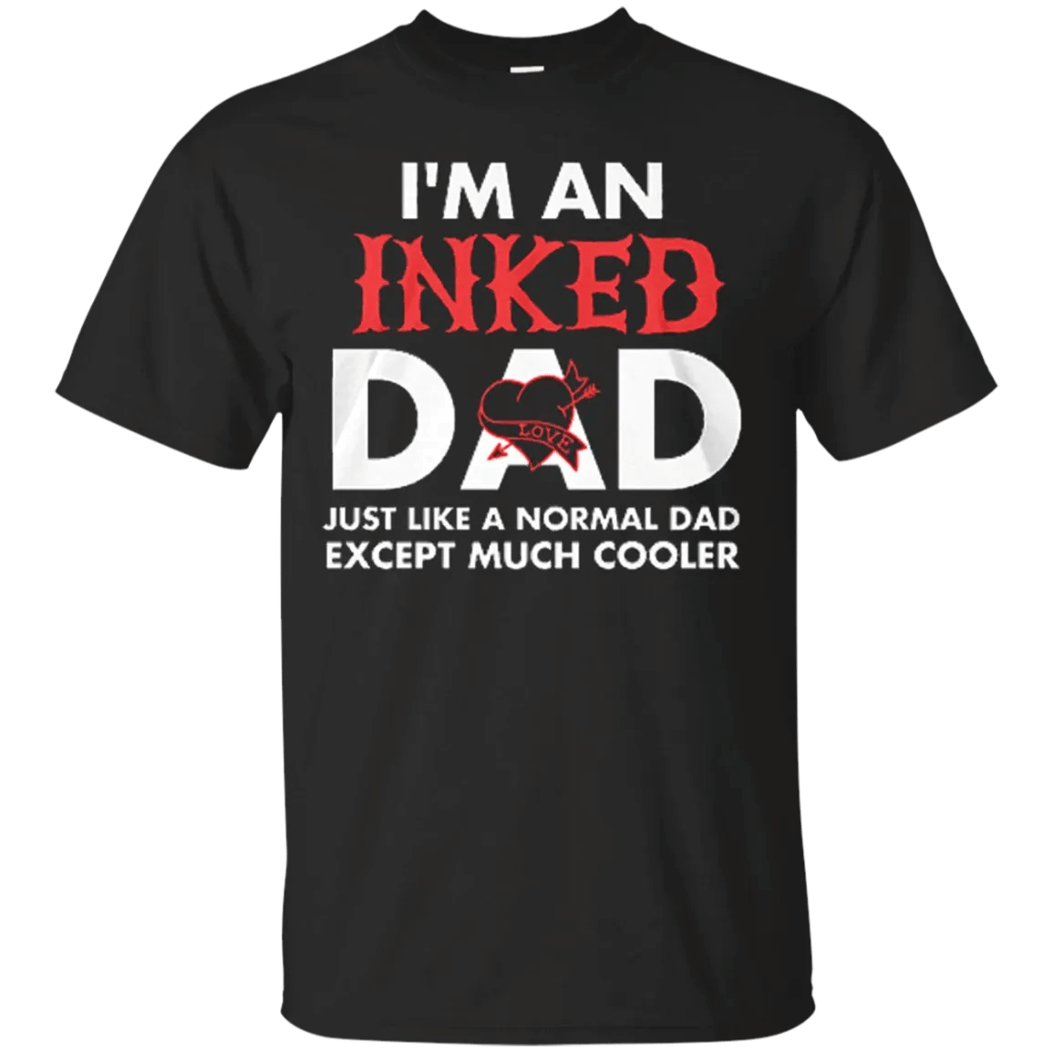 I’M An Inked Dad Shirt T-Shirt