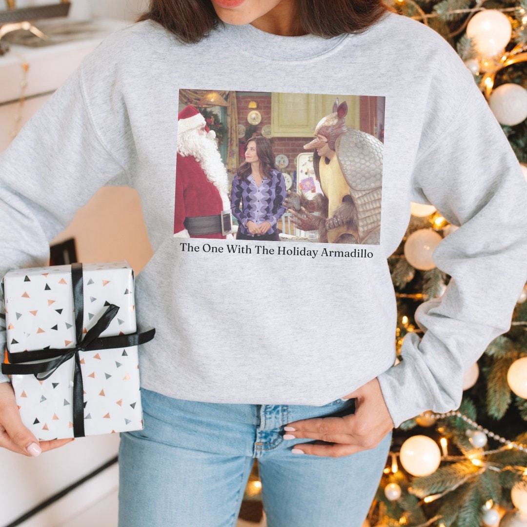 FRIENDS CHRISTMAS, The One With The Holiday Armadillo, Christmas Sweatshirt, DTG printed, Friends Sweatshirt, Friends Christmas Shirt