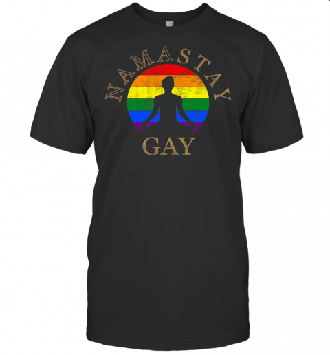 Namastay Gay. Pride Lgtb Funny Gay Yoga T Shirt