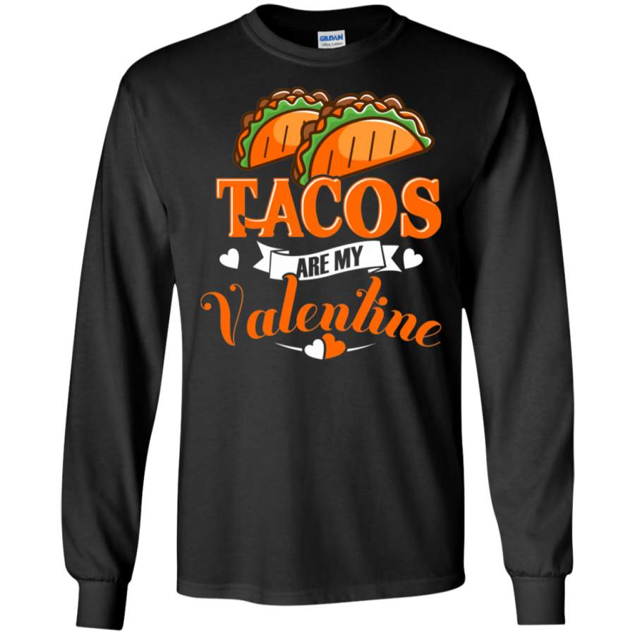 Funny Valentines Day Tacos Lovers Love Heart Gift Idea LS Sweatshirts