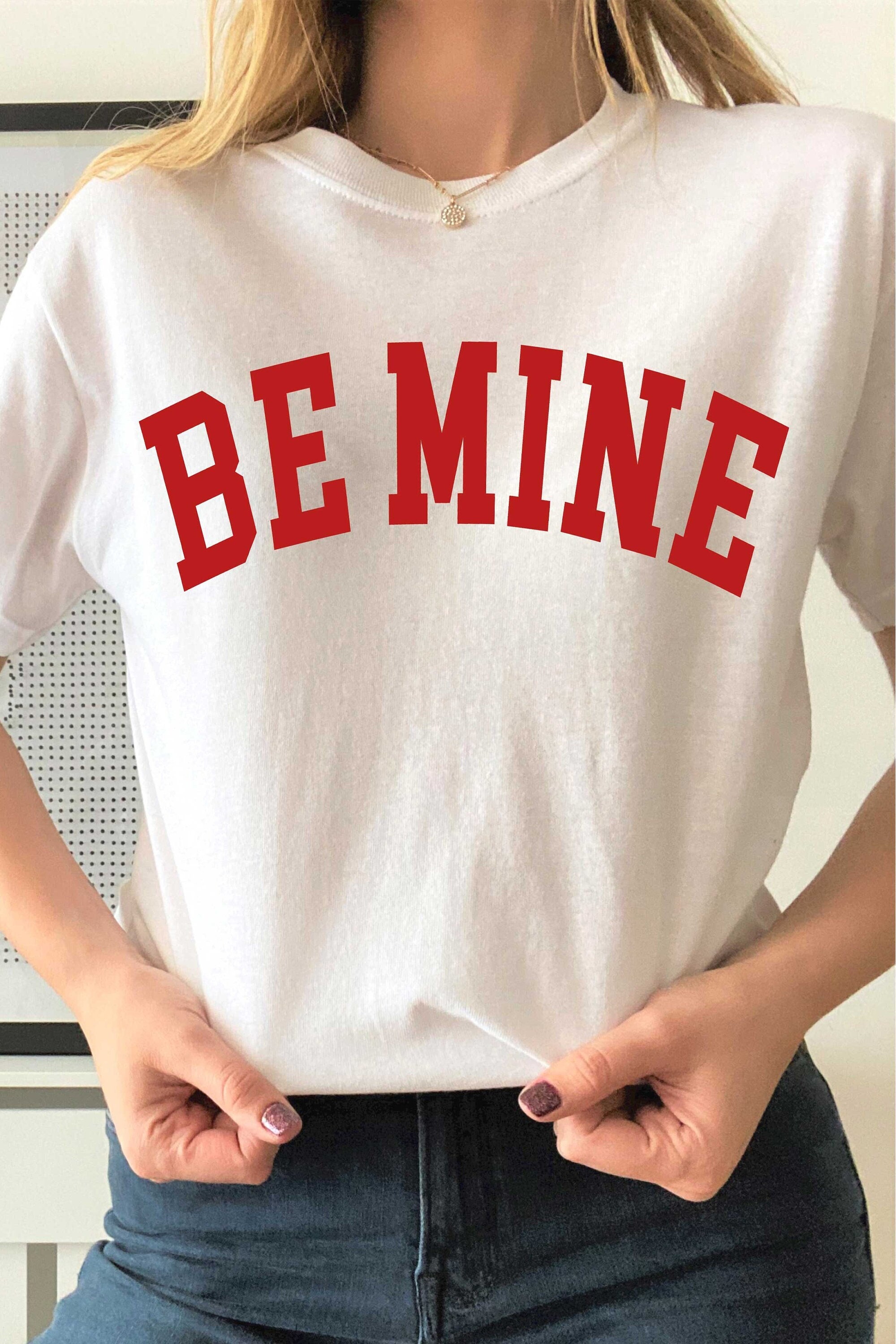 Womens Valentines Shirt for Women Be Mine Tshirt Valentines Day Shirt Galantines Day Valentines day Gift Valentines Tee Trendy Tshirt