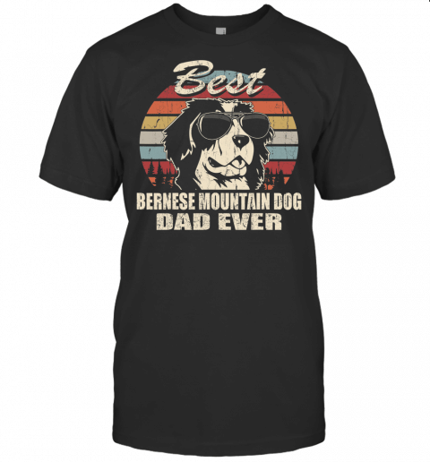 Best Bernese Mountain Dog Dad Ever Vintage Retro Dog Dad T Shirt