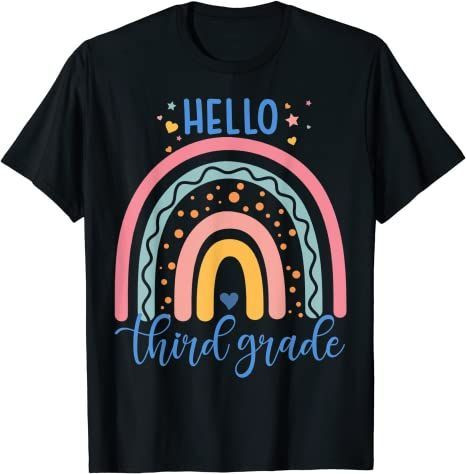 Back To School 2021 – Custom Grade Hello Third Grade Rainbow Student Teacher Squad Youth And Adult T-Shirt