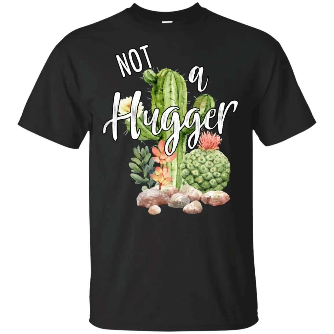 Not A Hugger Funny Cactus Sarcasm Girls Saying Shirt