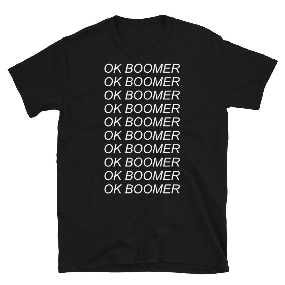 Ok Boomer – T-Shirt