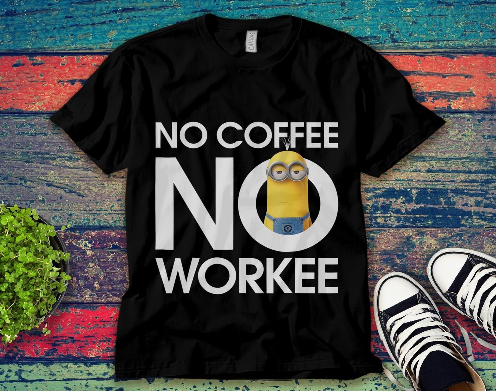 Minions No Coffee No Workee Funny Minions Banana Vintage Unisex T-Shirt Unisex Adult Bella Shirt Gift Ke4989