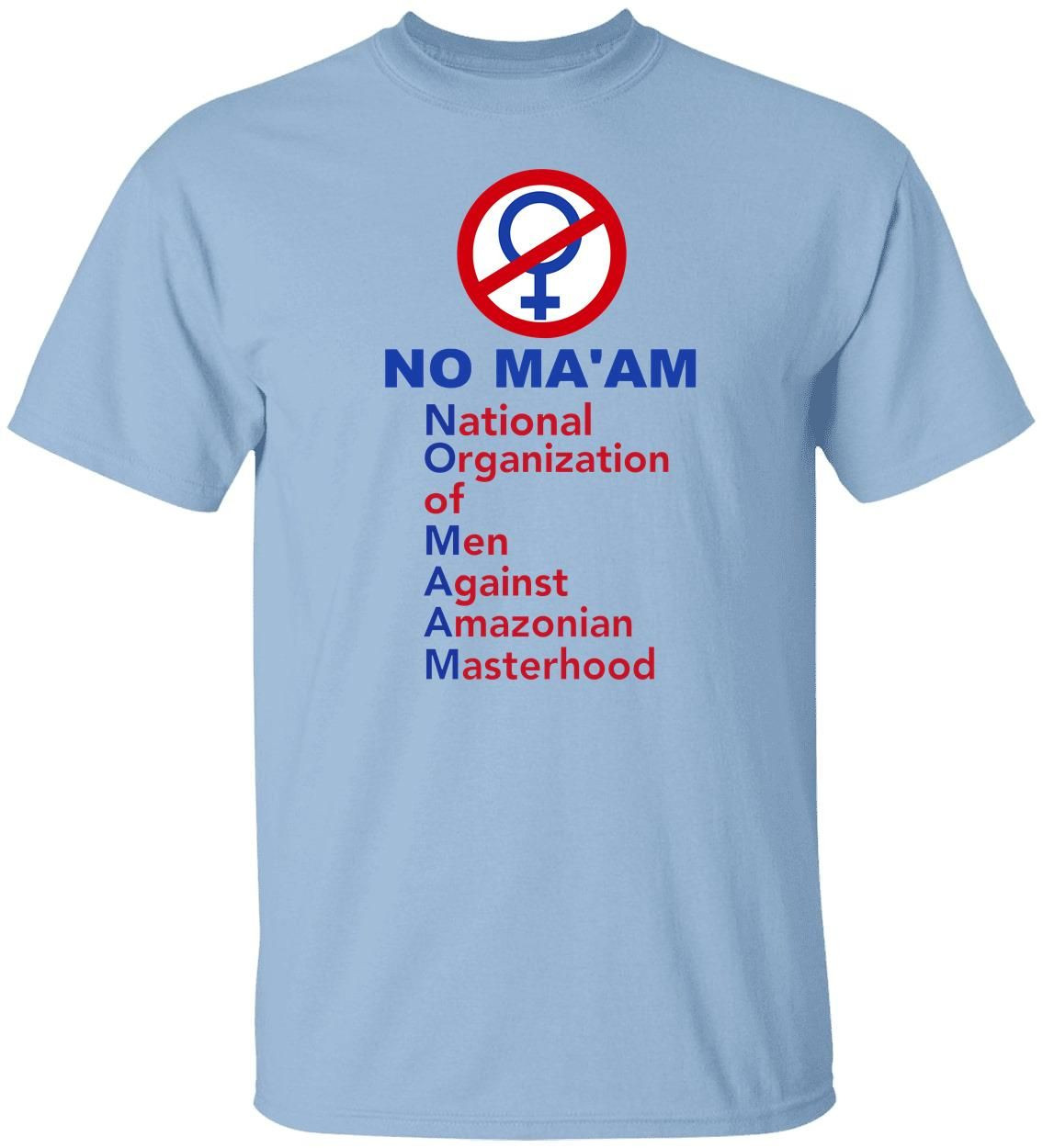 No Ma’Am National Organization Of Men Against Amazonian Masterhood Al Bundy-Youth Shirt