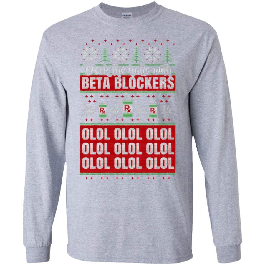 Christmas Nurse T-Shirt – Deck the Halls with Beta Blockers SWEATSHIRT