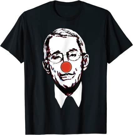 Fauci The Clown Dr.Fauci Clown Dr.Anthony T-Shirt