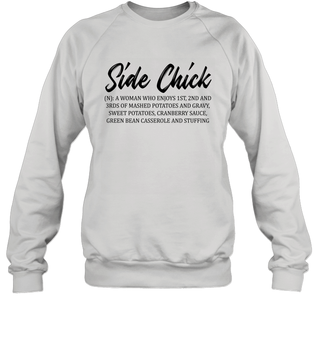 Side Chick Funny Sarcasm Girls Women Definition Saying Shirt Sweatshirt