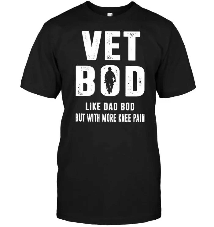 Shop Vet Bod Like Dad Bod But With More Knee Pain Veteran – Orchidtee Store