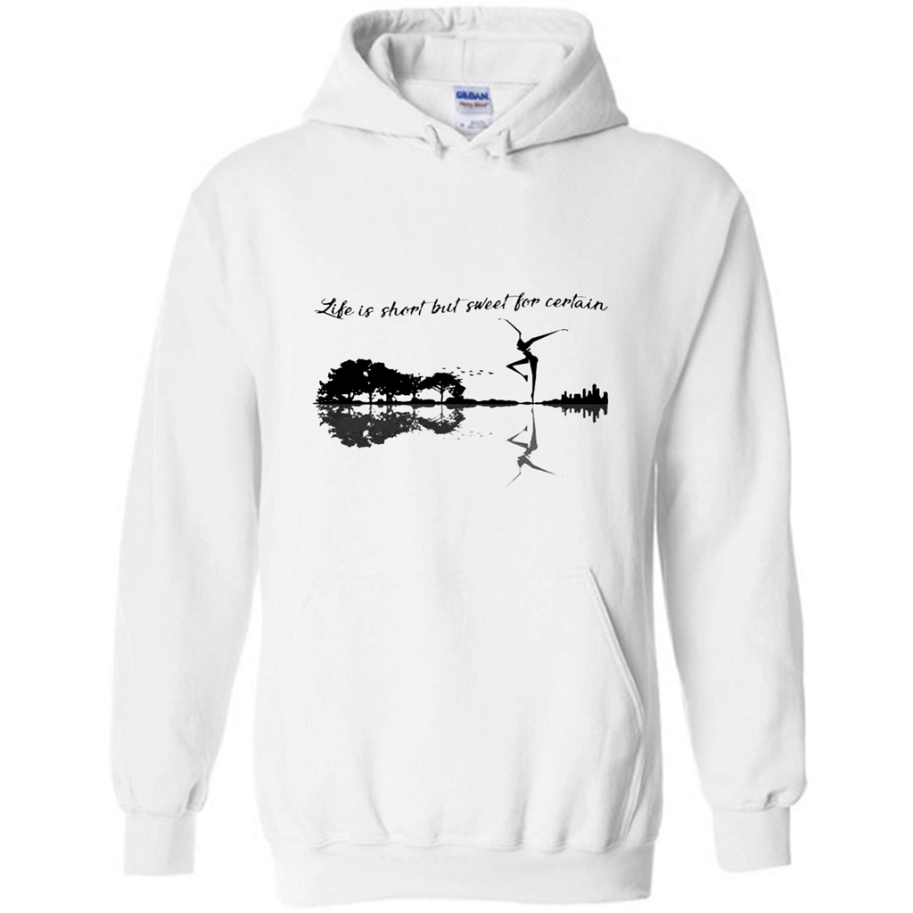 Life Is Short But Sweet For Certain Guitar Nature – Hoodie