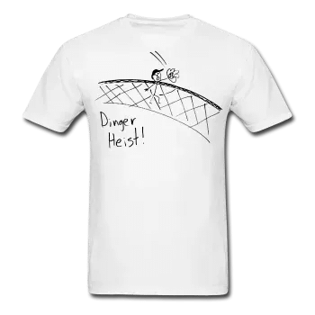 Dinger Heist T-Shirt