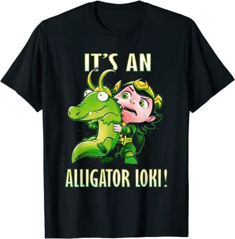 It’S An Alligator Loki Cute God Of Mischief Variant Funny T-Shirt