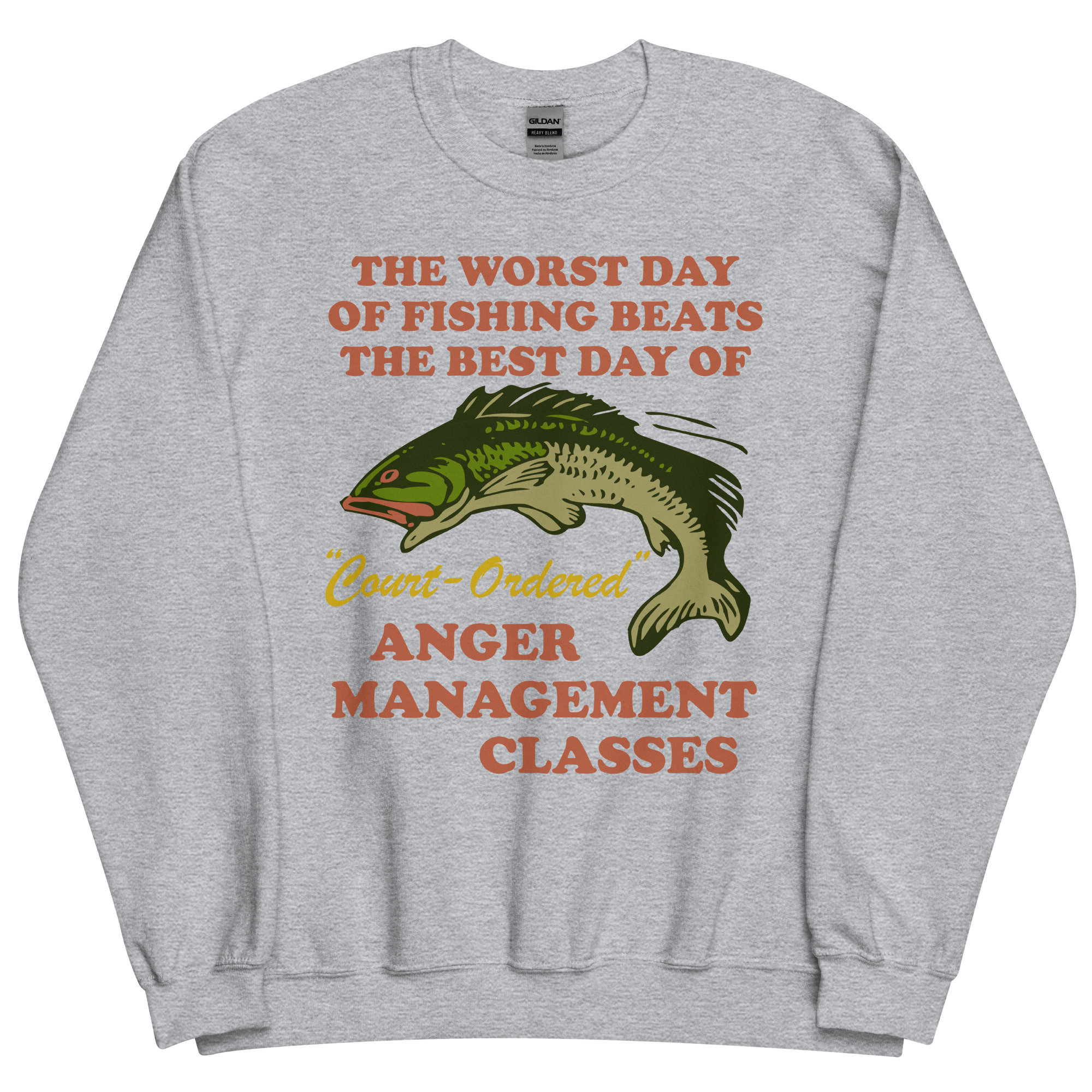 Worst Day Of Fishing Beats The Best Day Of Court Ordered Anger Management – Fishing, Meme, Oddly Specific Sweatshirt